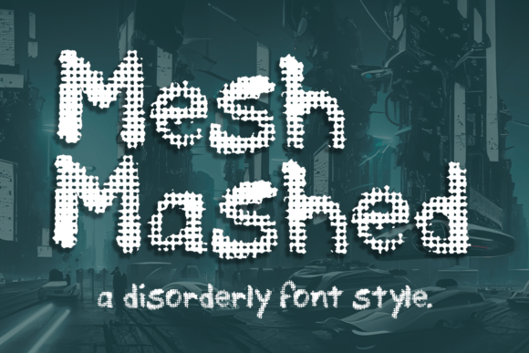 Mesh Mashed: Bold Grunge Typography for Impactful Designs