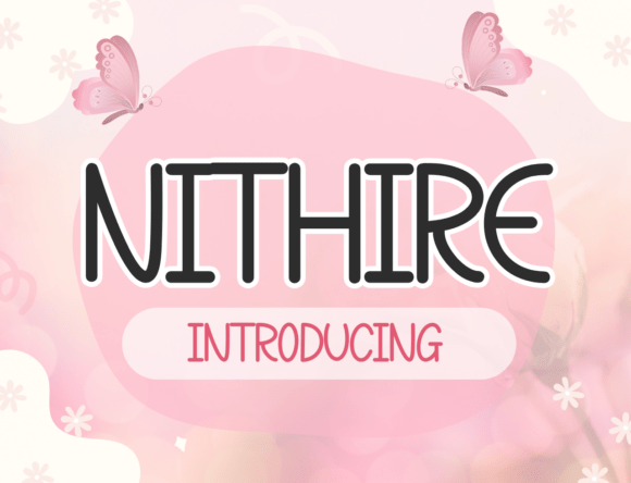 Nithire: A Typeface That Transforms Your Creative Vision