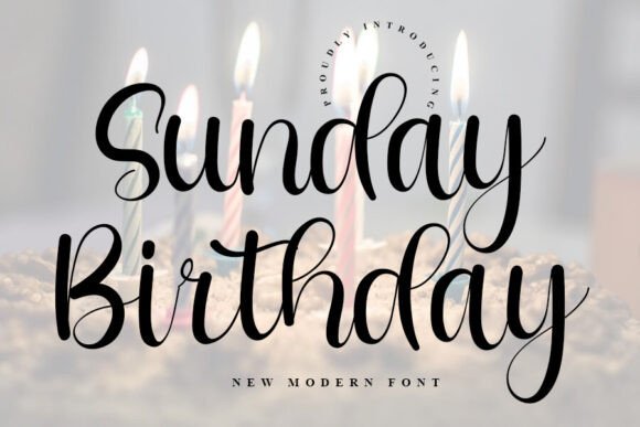 Sunday Birthday: A Fresh Typeface for Elegant Designs